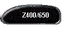 Z400/650
